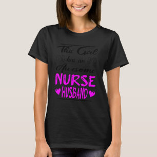 Camiseta Este Chica Tiene Un Maravilloso Esposo De Enfermer