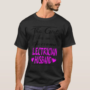 Camiseta Este Chica Tiene Un Maravilloso Marido Electrista