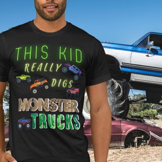 Camiseta Este chico realmente cavó camiones de Monstruo (Subido por el creador)