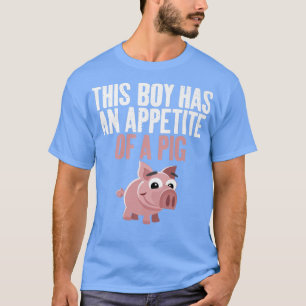 Camiseta Este chico tiene un apetito de un cerdo de comida 