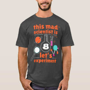 Camiseta Este científico loco es 8 cumpleaños Octava cienci