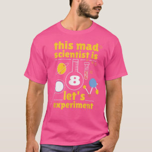 Camiseta Este científico loco es 8 cumpleaños Octava cienci