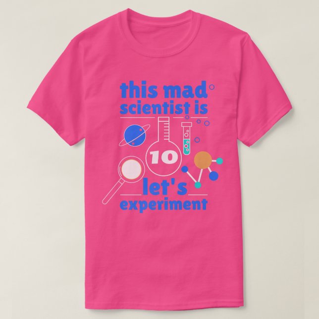 Camiseta Este científico loco es el décimo cumpleaños de la (Diseño del anverso)