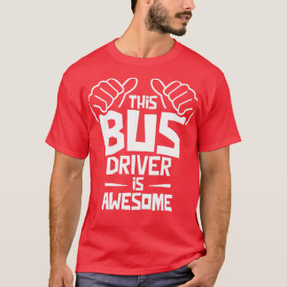Camiseta Este Conductor De Autobús Es Impresionante 11