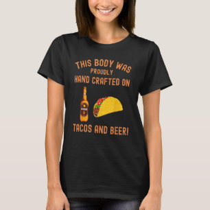 Camiseta Este cuerpo era tacos hechos a mano y taco de cerv
