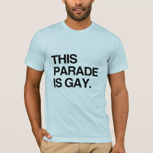 Camiseta Este desfile es gay