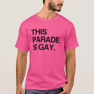 Camiseta Este desfile es gay