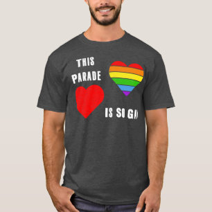 Camiseta Este desfile es tan gay que el orgullo gay gay gay