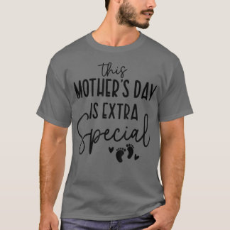 Camiseta Este Día de la Madre es un Embarazo Especial Extra