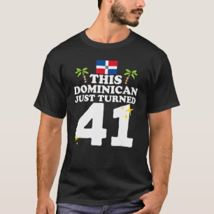 Camiseta Este dominicano acaba de cumplir 41 años Dominican