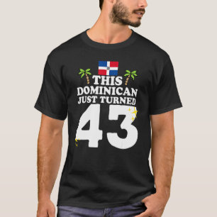 Camiseta Este dominicano acaba de cumplir 43 años Dominican