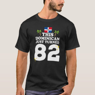 Camiseta Este dominicano acaba de cumplir 82 años 82