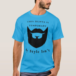 Camiseta Este Dunya es temporal, mi estilo no