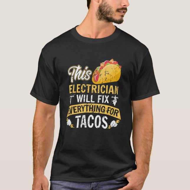 Camiseta Este electricista arreglará todo para Tacos Cir (Anverso)