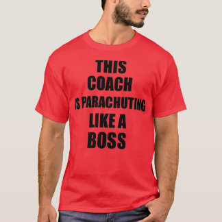Camiseta Este Entrenador Está Paracaidista Como Un Gracioso