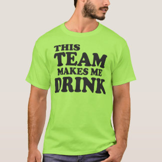 Camiseta Este equipo me hace beber