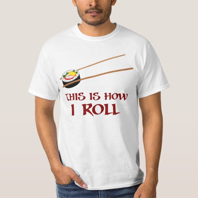 Camiseta Éste es cómo rollo de sushi de I (Anverso)