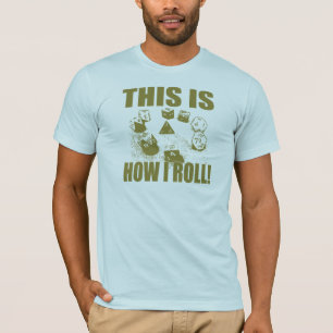 Camiseta Éste es cómo ruedo - dado del D&D