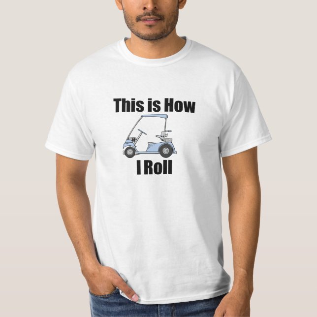 Camiseta Éste es cómo ruedo el carro de golf (Anverso)