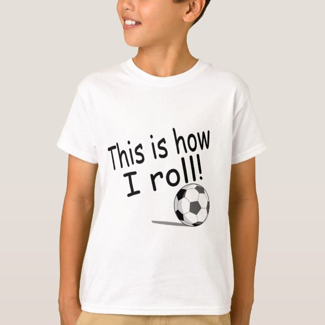 Camiseta Éste es cómo ruedo (el fútbol) (Anverso)