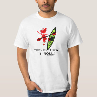 Camiseta Éste es cómo ruedo (el kajak)