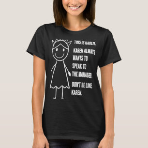Camiseta Este es el Chiste de citas de Karen Meme Anti Kare