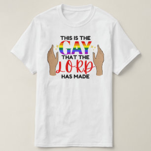 Camiseta Este Es El Gay Que El Señor Ha Hecho