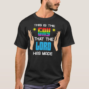 Camiseta Este es el gay que el Señor ha hecho LGBT