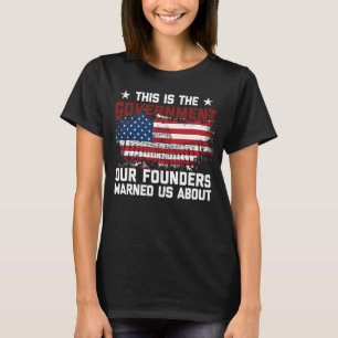 Camiseta Este es el gobierno del que nos advirtieron nuestr