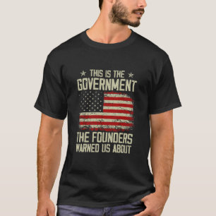 Camiseta Este es el gobierno del que nos advirtieron nuestr