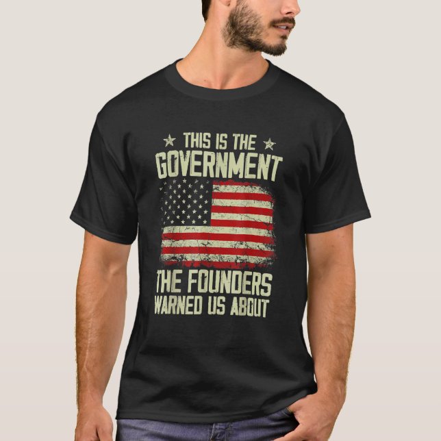 Camiseta Este Es El Gobierno Que Nuestros Fundadores Nos Ad (Anverso)