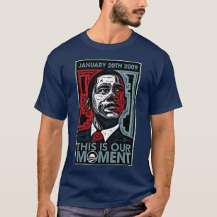 Camiseta Éste es el nuestro momento 20 de enero de 2009