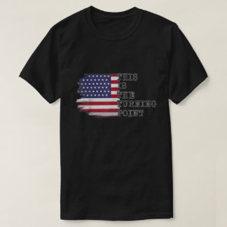 Camiseta Este es el punto de inflexión del Tee de la bander