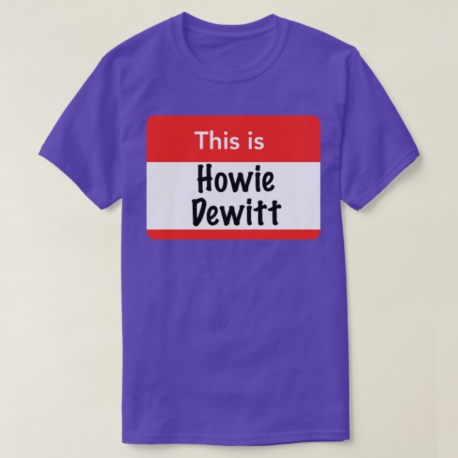 Camiseta Este es Howie Dewitt (Diseño del anverso)