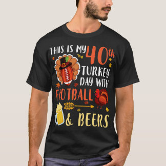 Camiseta Este es mi 40° Día Turco Con Y Beers Drinker