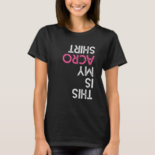 Camiseta Este Es Mi Acro Gimnasia Gimnasta Acrobatics Sp