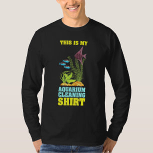 Camiseta Este Es Mi Acuario De Limpieza Acuario Fsh Aquariu