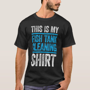 Camiseta Este Es Mi Acuario De Limpieza De Tanques De Peces