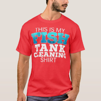 Camiseta Este Es Mi Acuario De Limpieza De Tanques De Pesca