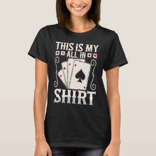 Camiseta Este es mi All in Motive para un experto en Poker