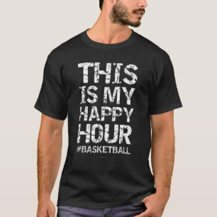 Camiseta Este es mi baloncesto Happy Hour