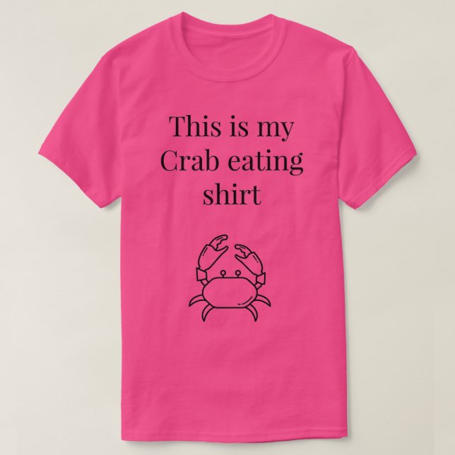 Camiseta Este es mi cangrejo comiendo bien (Diseño del anverso)