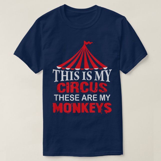 Camiseta Este es mi circo, estos son mis monos T, familia  (Diseño del anverso)