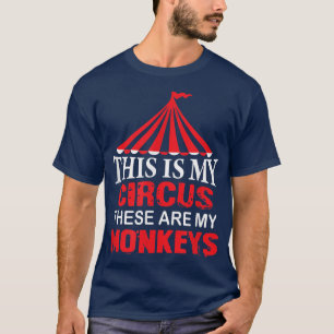 Camiseta Este es mi circo, estos son mis monos T, familia 