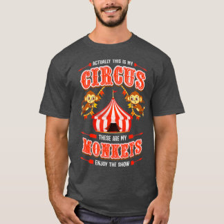 Camiseta Este es mi circo y estos son mis monos