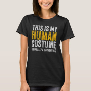 CAMISETA ESTE ES MI COSTUMBRE HUMANO, SOY REALMENTE UN DACH