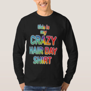 Camiseta este es mi día de pelo Loco