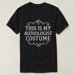 Camiseta Este es mi disfraz de audiólogo Costo divertido Ha