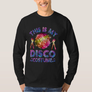 Camiseta Este Es Mi Disfraz De Discoteca Divertido Funky Re