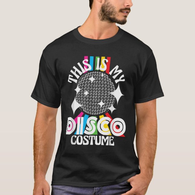 Camiseta Este es mi disfraz de discoteca - Fiesta divertida (Anverso)